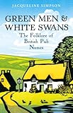 Green men & white swans : the folklore of British pub names