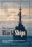 The Century of Black Ships: Chronicles of War between Japan and America