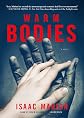 Warm Bodies: A Novel (Library Edition)