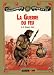 La guerre du feu : Roman des âges farouches