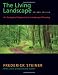 The Living Landscape, Second Edition: An Ecological Approach to Landscape Planning