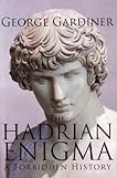 book cover for THE HADRIAN ENIGMA - A Forbidden History