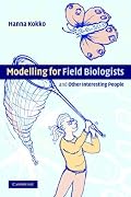 Modelling For Field Biologists: and Other Interesting People