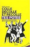 TES POTES - COLLE D�COLLE ET RECOLLE