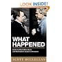 What Happened: Inside the Bush White House and Washington's Culture of Deception