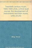 Twentieth century music, 1900-1945