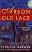 Arson and Old Lace (Far Wychwood Mysteries, No. 1) Arson and Old Lace (Far Wychwood Mysteries, No. 1)