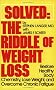 Solved: Riddle of Weight Loss - Restore Healthy Body Chemistry, Lose Weight and Overcome Chronic Fatigue