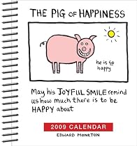 Pig of Happiness: 2009 Desk Calendar