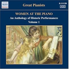 Women at the Piano: An Anthology of Historic Performances 1