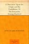 A Discourse Upon the Origin and the Foundation Of The Inequality Among Mankind