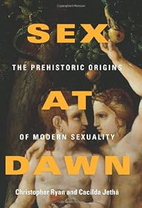 Cover of "Sex at Dawn: The Prehistoric Or...