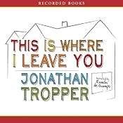This Is Where I Leave You | [Jonathan Tropper]