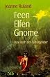 Feen, Elfen, Gnome - Das Buch der Naturgeister