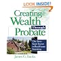 Creating Wealth Through Probate: The Best-Kept Secret in Real Estate Investing