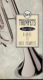 BACH TRUMPETS: Made to Perform - A Guide to Bach Trumpets