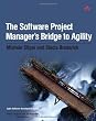 The Software Project Manager's Bridge to Agility