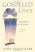 Gospeled Lives: Encounters with Jesus, A Lenten Study