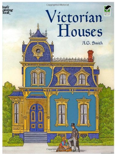 Victorian Houses (Dover History Coloring Book) Victorian Houses (Dover History Coloring Book)