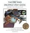 The Girl Who Dreamed Only Geese