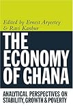 The economy of Ghana : analytical perspectives on stability, growth & poverty