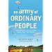 An Army of Ordinary People: Stories of Real-Life Men and Women Simply Being the Church