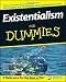 Existentialism For Dummies (For Dummies (Religion & Spirituality))
