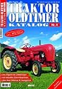 Traktor Oldtimer Katalog  04: Das Original: von Allgaier bis Zettelmeyer - mit aktuellen Sammlerpreisen - &uuml;ber 800 Oldtimer & Yongtimer