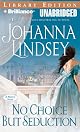 No Choice But Seduction: A Mallory Novel