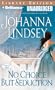 No Choice But Seduction (Malory Family Series)