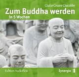 Produkt-Bild: Zum Buddha werden in 5 Wochen