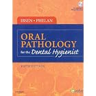 Click here to buy Oral Pathology for the Dental Hygienist (ORAL PATHOLOGY FOR THE DENTAL HYGIENIST (... by Olga A. C. Ibsen RDH MS and Joan Andersen Phelan DDS.