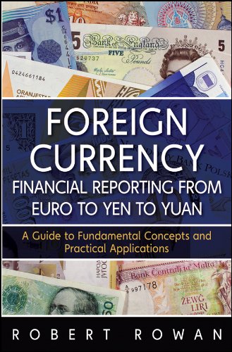 Foreign Currency Financial Reporting from Euro to Yen to Yuan: A Guide to Fundamental Concepts and Practical Applications (Wiley and SAS Business Series)