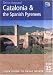 Catalonia and the Spanish Pyrenees