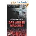 Das wei�e M�dchen: Kriminalroman