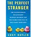 The Perfect Stranger: The Truth About Mothers and Nannies