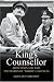 King's Counsellor Abdication and War: The Diaries of Sir Alan Lascelles