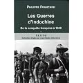 Les Guerres d'Indochine : Tome 1 : De la conqu�te fran�aise � 1949