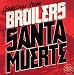 Santa Muerte (Standard Version) von Broilers - alle Infos