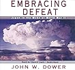 Embracing Defeat: Japan in the Wake of World War II