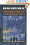 Rude Republic: Americans and Their Politics in the Nineteenth Century.