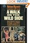 A Walk on the Wild Side