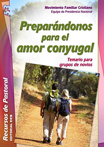 Preparándonos para el amor conyugal (Recursos de pastoral) (Spanish Edition)