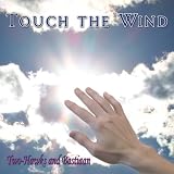Touch the Wind