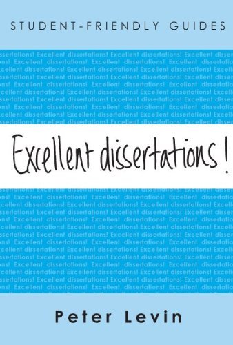 Excellent Dissertations! (Student Friendly Guides)