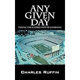 Any Given Day: Taking the gamble out of gambling