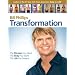 Transformation: The Mindset You Need. The Body You Want. The Life You Deserve