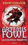 Artemis Fowl. La colonia perduta (Osc...