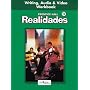 Realidades Writing, Audio And Video: Writing Audio & Video Workbook : Level 3