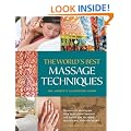 The World's Best Massage Techniques: Innovative Bodywork Practices From Around the Globe for Pleasure, Relaxation, and Pain Relief